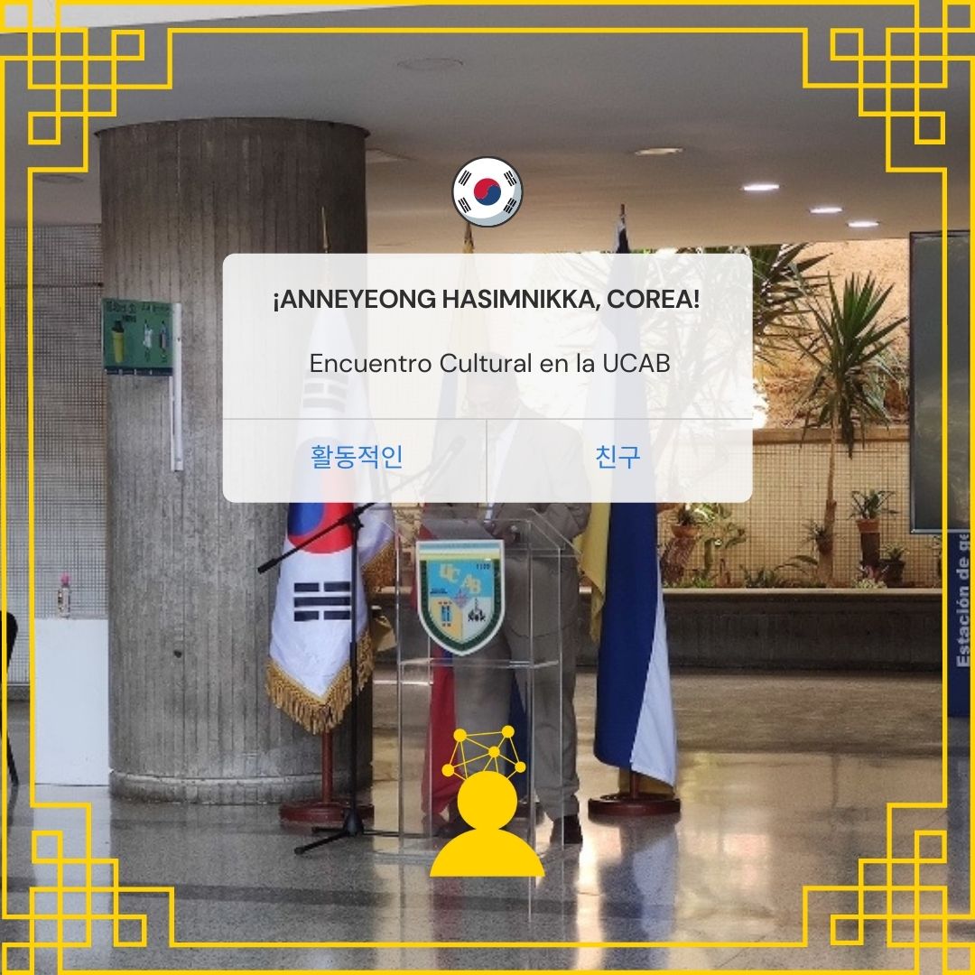 ¡Annyeong hasimnikka, Corea! Encuentro cultural en la UCAB